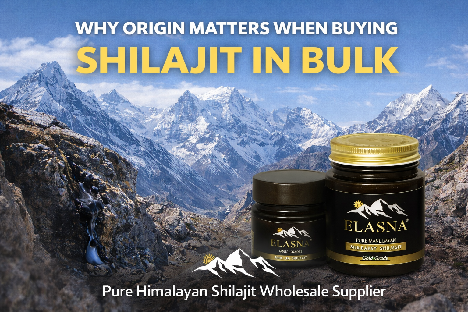 Elasna Himalayan Shilajit sourced from Gilgit-Baltistan mountains, highlighting pure high-altitude Gold Grade Shilajit for wholesale and OEM supply.