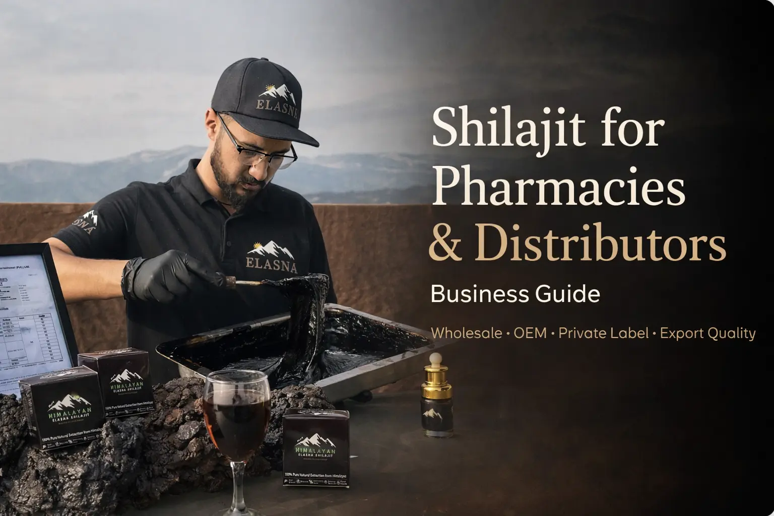 Elasna Himalayan Shilajit resin processing in Gilgit-Baltistan with lab-tested pure shilajit for pharmacies and distributors